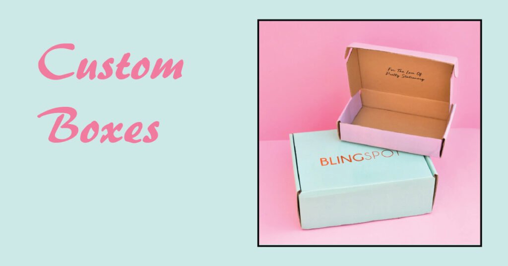 Custom Boxes